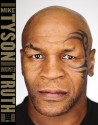 Undisputed Truth - Mike Tyson, Larry Sloman