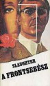 A frontsebész - Frank G. Slaughter