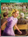 Missing Grace: A Kit Mystery (American Girl Mysteries) - Elizabeth McDavid Jones, Jean-Paul Tibbles