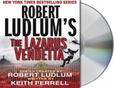 The Lazarus Vendetta - Scott Brick, Robert Ludlum, Patrick Larkin