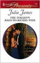 The Italian's Rags-to-Riches Wife (Harlequin Presents) - Julia James