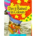 The Day It Rained in Colours (Picture Storybooks) - Roy Etherton, Julie Park