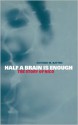 Half a Brain Is Enough: The Story of Nico - Antonio M. Battro