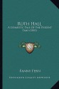  Ruth Hall: A Domestic Tale of the Present Time (1855) - Fanny Fern