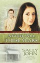 After All These Years - Sally John