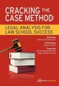 Cracking the Case Method: Legal Analysis for Law School Success - Paul Bergman, Patrick Goodman, Thomas Holm