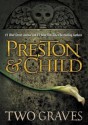 Two Graves - Douglas Preston, Lincoln Child