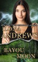 Bayou Moon - Ilona Andrews