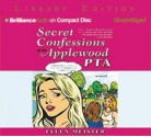 Secret Confessions Of The Applewood Pta - Ellen Meister, Lisa Kudrow