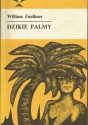 Dzikie palmy - William Faulkner