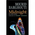 Midnight And Other Poems - Mourid Barghouti, Radwa Ashour, مريد البرغوثي