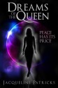 Dreams of the Queen - Jacqueline Patricks, H.G. Mewis