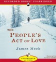 The People's Act of Love - James Meek, Gordon Griffin