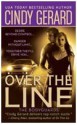 Over the Line (Bodyguard, #4) - Cindy Gerard