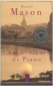 L'accordatore di piano - Daniel Mason, Maria Nicola