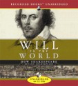 Will In The World: How Shakespeare Became Shakespeare - Stephen Greenblatt