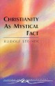 Christianity as Mystical Fact - Rudolf Steiner