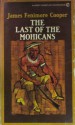 The Last of the Mohicans - James Fenimore Cooper