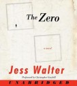 The Zero: A Novel (Audio) - Jess Walter, Christopher Graybill