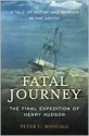 Fatal Journey: The Final Expedition of Henry Hudson - Peter C. Mancall