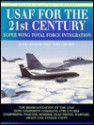 USAF for the 21st Century: Super Wing Total Force Integration (Osprey Military Aircraft) - James Benson, Tony Holmes