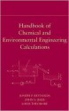 Handbook of Chemical and Environmental Engineering Calculations - Joseph P. Reynolds, Louis Theodore