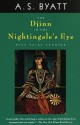 The Djinn in the Nightingale's Eye (Vintage International) - A.S. Byatt