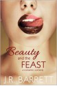 Beauty and the Feast: A Romantic Comedy - Julia Rachel Barrett