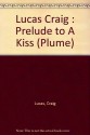 Prelude to a Kiss - Craig Lucas