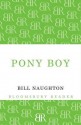 Pony Boy - Bill Naughton