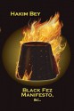 Black Fez Manifesto - Peter Lamborn Wilson, Hakim Bey