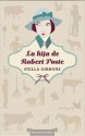 La hija de Robert Poste - Stella Gibbons