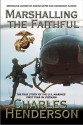 Marshalling The Faithful: The Marines' First Year In Vietnam - Charles W. Henderson