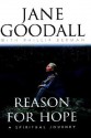 Reason for Hope: A Spiritual Journey - Jane Goodall, Phillip Berman