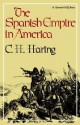 Spanish Empire in America - Clarence Henry Haring