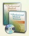 The Professional Medical Assistant: An Integrative, Teamwork-Based Approach (Text with CD-ROM + Student Activity Manual) [With CDROM] - Eagle, Cindi Brassington, Candace S. Dailey, Cheri Goretti, Candace Dailey