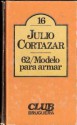 62/ Modelo para armar - Julio Cortázar