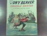 Tony Beaver: Griddle Skater - Elizabeth Carmer, Carl Lamson Carmer