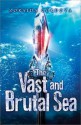 The Vast and Brutal Sea - Zoraida Córdova