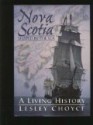 Nova Scotia: Shaped by the Sea: A Living History - Lesley Choyce