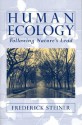 Human Ecology: Following Nature's Lead - Frederick Steiner, Richard T.T. Forman