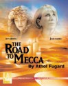 The Road to Mecca - Athol Fugard, Amy Irving