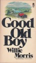 Good Old Boy: A Delta Boyhood - Willie Morris