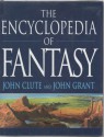 The Encyclopedia of Fantasy - John Clute, John Grant