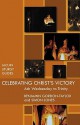 Celebrating Christ's Victory: Ash Wednesday To Trinity - Benjamin Gordon-Taylor, Simon Jones