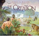 The Real Story of the Creation - Paul L. Maier