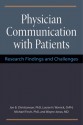 Physician Communication with Patients: Research Findings and Challenges - Jon Christianson, Louise Warrick, Michael Finch, Wayne B. Jonas