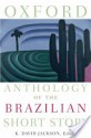 Oxford Anthology of the Brazilian Short Story - K. David Jackson