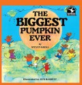 The Biggest Pumpkin Ever - Steven Kroll, Jeni Bassett