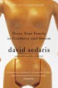 Dress Your Family In Corduroy And Denim - David Sedaris